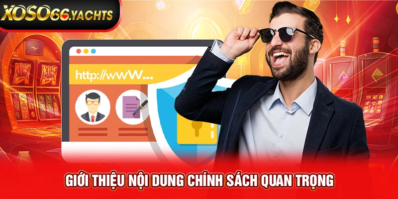 Giới thiệu nội dung chính sách quan trọng Giới thiệu nội dung chính sách quan trọng