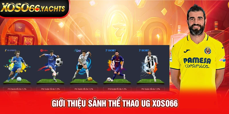 Giới thiệu sảnh thể thao UG Xoso66 Giới thiệu sảnh thể thao UG Xoso66